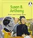 Susan B. Anthony (Lives and Times (Crystal Lake, Ill.).)