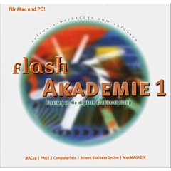 Flash Akademie 1. CD- ROM f�r Windows ab 95, MacOS ab 7.1