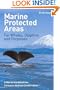 Marine Protected Areas for Whales, Dolphins and Porpoises: A World Handbook for Cetacean Habitat Conservation