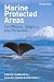 Marine Protected Areas for Whales, Dolphins and Porpoises: A World Handbook for Cetacean Habitat Conservation