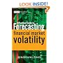 A Practical Guide to Forecasting Financial Market Volatility (The Wiley Finance Series)