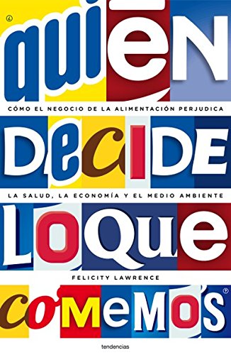 ¿Quién decide lo que comemos? (Tendencias) (Spanish Edition)