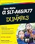 Sony Alpha SLT-A65/A77 For Dummies (For Dummies (Lifestyles Paperback))