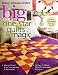 Big One-Star Quilts by Magic: Diamond-Free(r) Stars from Squares & Rectangles  14 Stars in 4 Sizes, 28 Quilting Designs, 4 Projects
