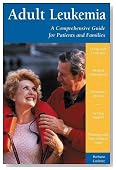 Adult Leukemia: A Comprehensive Guide for Patients and Families