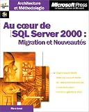 Microsoft SQL Server 2000 : Migration et nouveaut�s