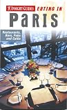 Insight Guides Eating in Paris: Restaurants, Bars, Pubs and Cafes (Insight Eating Guides)