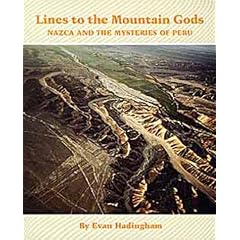 Lines to the Mountain Gods: Nazca and the Mysteries of Peru