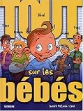Tout sur les b�b�s