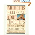 Arthritis Relief at Your Fingertips by Michael Reed Gach
