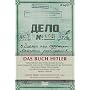 Das Buch Hitler: Geheimdossier des NKWD f�r Josef W. Stalin, zusammengestellt aufgrund der Verh�rprotokolle des Pers�nlichen Adjutanten Hitlers, Otto ... des Kammerdieners Heinz Linge, Moskau 1948/49