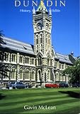 Dunedin: History, Heritage and Wildlife