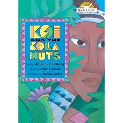 Koi and the Kola Nuts, Told by Whoopi Goldberg with Music by Herbie Hancock
