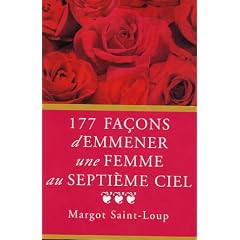 177 fa�ons d'emmener une femme au septi�me ciel