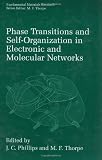 Phase Transitions and Self-Organization in Electronic and Molecular Networks (Fundamental Materials Research)