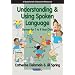 Understanding and Using Spoken Language: Games for 7 to 9 Year Olds