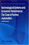 Technological Systems and Economic Performance: The Case of Factory Automation