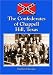 Confederates of Chappell Hill, Texas: Prosperity, Civil War and Decline