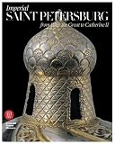 Imperial Saint Petersburg: From Peter the Great to Catherine II