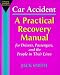 Search : Car Accident: A Practical Recovery Manual for Drivers, Passengers, and the People in Their Lives