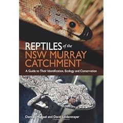 Reptiles of the NSW Murray Catchment: A Guide to Their Identification, Ecology and Conservation