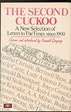 The Second cuckoo : a further selection of witty, amusing and memorable letters to The times