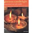 Glorious Candlelight: Inspirational Ways with Candles by  Gloria Nicol