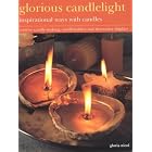 Click here to buy Glorious Candlelight: Inspirational Ways with Candles by  Gloria Nicol.