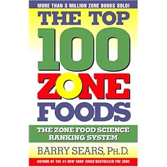The Top 100 Zone Foods: The Zone Food Science Ranking System