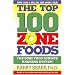 The Top 100 Zone Foods: The Zone Food Science Ranking System