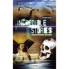 Incredible Stories: World Mysteries Explained