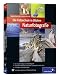 Die Fotoschule in Bildern. Naturfotografie: Das Praxisbuch f�r Naturmotive (Galileo Design)