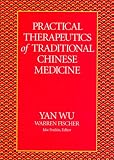 Practical Therapeutics of Traditional Chinese Medicine (Paradigm Title)