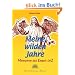 Meine wilden Jahre - Memoiren des Engels 002. Edition Spirituelle Romane