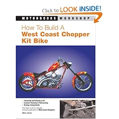 How to Build a West Coast Chopper Kit Bike (Motorbooks Workshop)