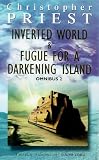 Inverted World and Fugue for a Darkening Island : OMNIBUS 2