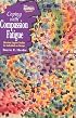 The Master's Touch: Coping with Compassion Fatigue