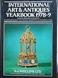 International art & antiques yearbook. 1978-9 : a worldwide dealers' and collectors' guide to the art and antiques trade