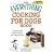 Everything Cooking for Dogs Book: 150 Quick and Easy Healthy Recipes Your Dog Will Bark For (Everything: Cooking)