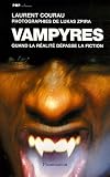 Vampyres : Quand la r�alit� d�passe la fiction