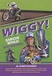 WIGGY!: Simon Wigg in His Own Words