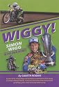 WIGGY!: Simon Wigg in His Own Words