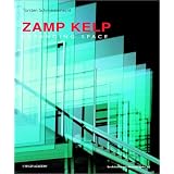 Zamp Kelp: Expanding Space (Architectural Monographs No 54)