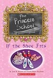 Princess School: If the Shoe Fits Princess School: If the Shoe Fits