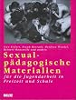 Sexualp�dagogische Materialien f�r die Jugendarbeit in Freizeit und Schule