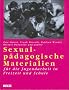 Sexualp�dagogische Materialien f�r die Jugendarbeit in Freizeit und Schule