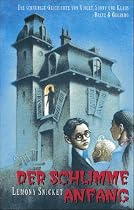 Der Schlimme Anfang / The Bad Beginning (Series Of Unfortunate Events (German)) (German Edition)