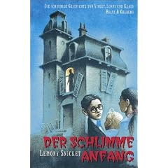 Der schlimme Anfang (Series Of Unfortunate Events (German))