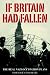 Book If Britain Had Fallen: The Real Nazi Occupation Plans