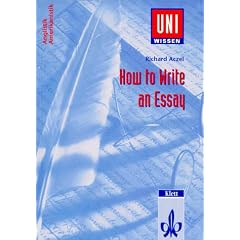 How to Write an Essay -Anglistik /Amerikanistik (Uni Wissen)